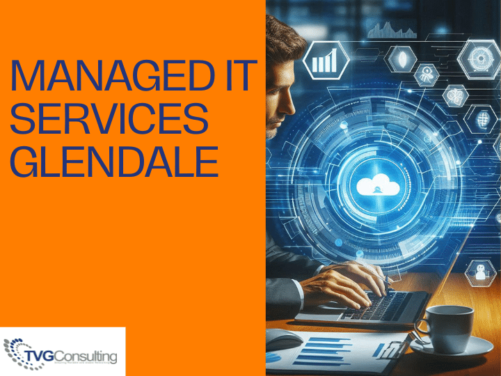 Managed IT Services Glendale And Reliable Support Services